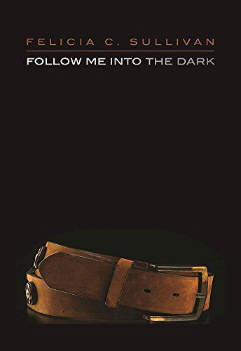 Follow Me Into the Dark