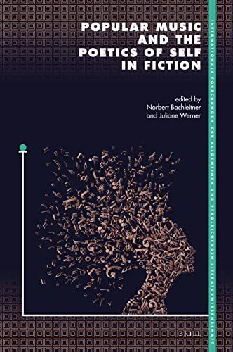 Popular Music and the Poetics of Self in Fiction