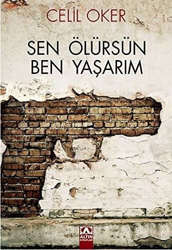 Sen Ölürsün Ben Yasarim