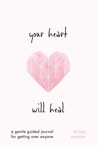 Your Heart Will Heal