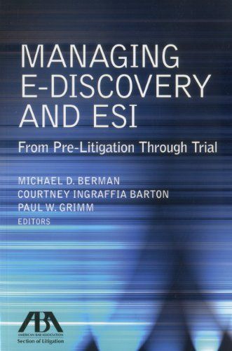 Managing E-discovery and ESI