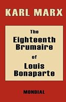 The Eighteenth Brumaire of Louis Bonaparte