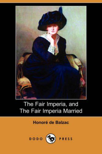 The Fair Imperia, and the Fair Imperia Married (Dodo Press)