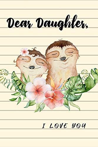 Dear Daughter I Love You
