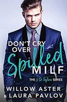 Don't Cry Over Spilled MILF