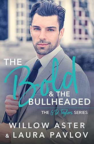 The Bold and the Bullheaded