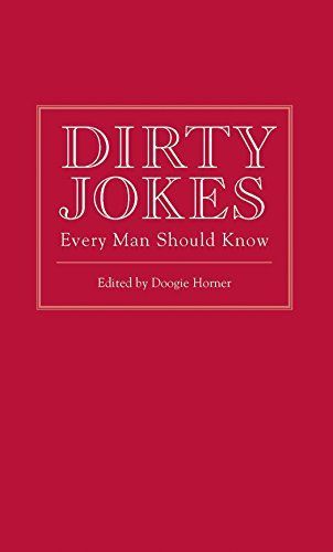 Dirty Jokes Every Man Should Know