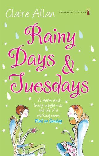 Rainy Days and Tuesdays
