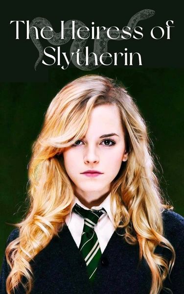 The Heiress of Slytherin