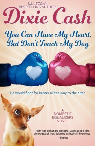 You Can Have My Heart, But Don't Touch My Dog