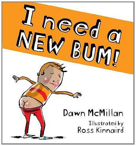 I Need a New Bum