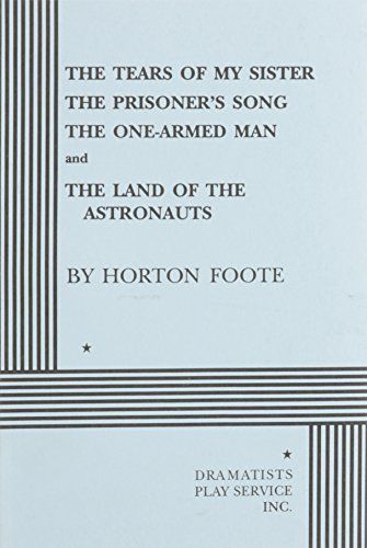 The Tears of My Sister ; The Prisoner's Song ; The One-armed Man ; And, The Land of the Astronauts