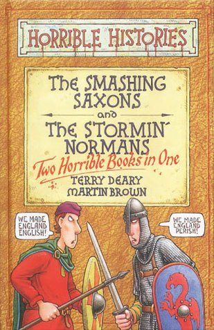 The Smashing Saxons ; And, The Stormin' Normans