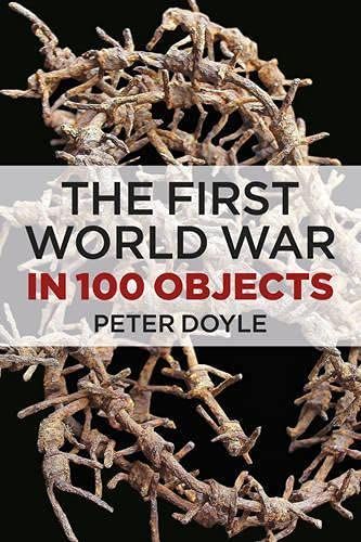 The First World War in 100 Objects