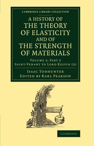 A History of the Theory of Elasticity and of the Strength of Materials