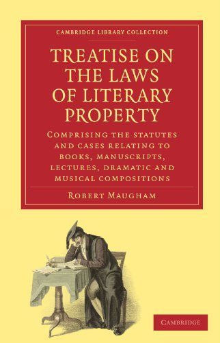 Treatise on the Laws of Literary Property