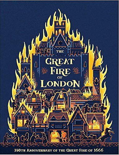 The Great Fire of London 350th Anniversary