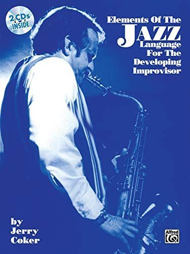 Elements of the jazz language for the developing improvisor