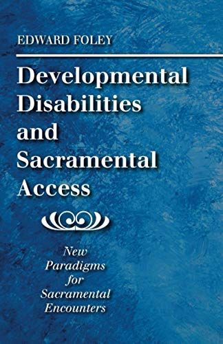 Developmental Disabilities and Sacramental Access