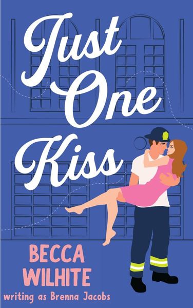 Just One Kiss