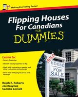 Flipping Houses For Canadians For Dummies