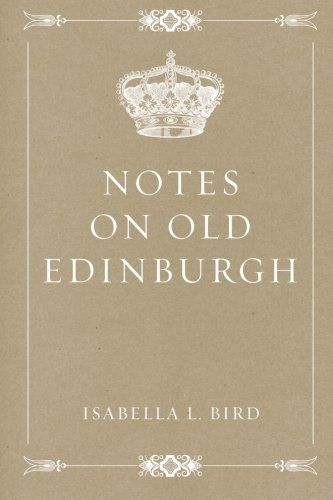 Notes on Old Edinburgh