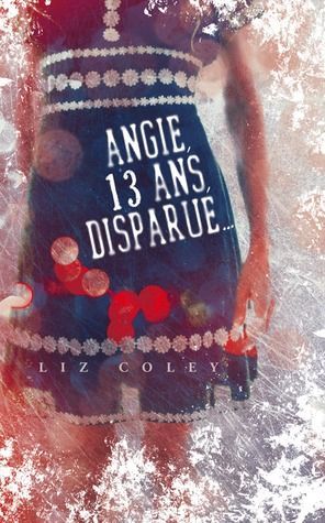 Angie, 13 ans, disparue...