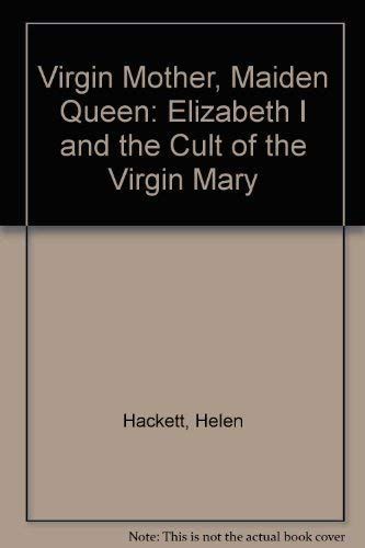 Virgin Mother, Maiden Queen