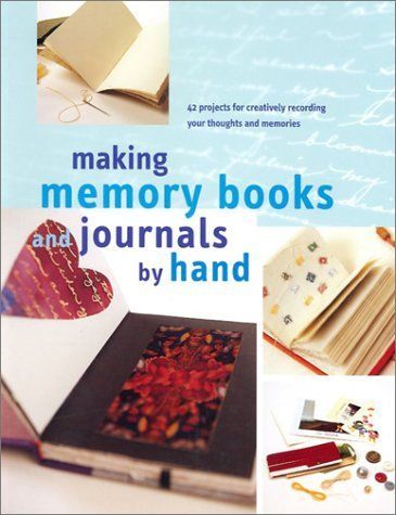 Making Memory Books & Journals by Hand