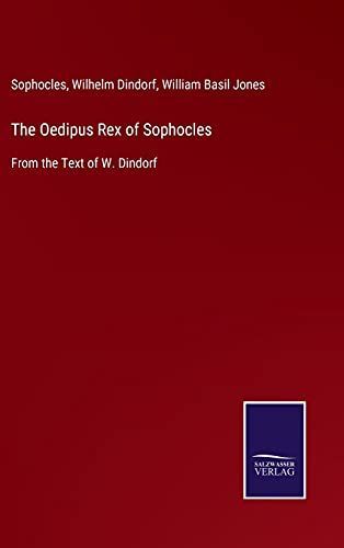 The Oedipus Rex of Sophocles