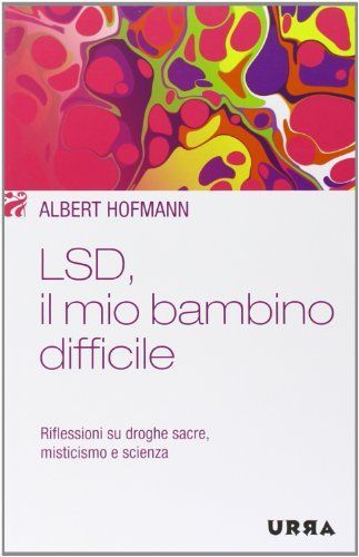 LSD, il mio bambino difficile