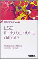 LSD, il mio bambino difficile