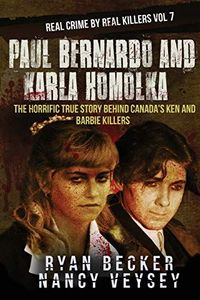 Paul Bernardo and Karla Homolka