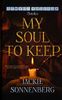 My Soul To Keep