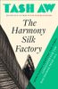 The Harmony Silk Factory