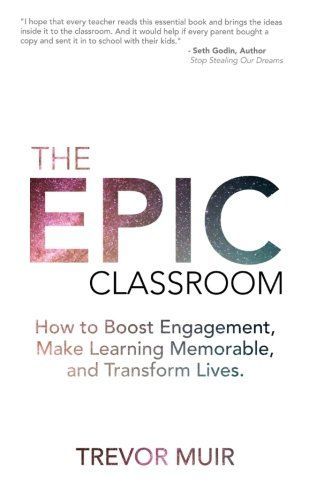 The Epic Classroom