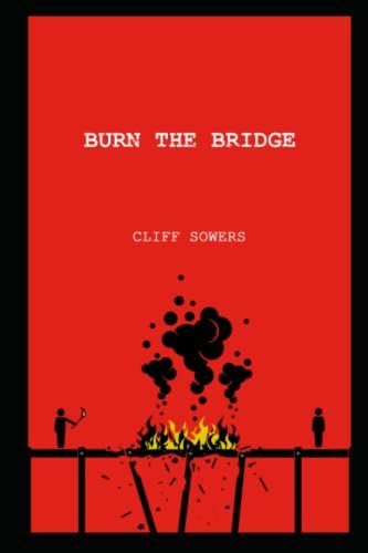 Burn the Bridge