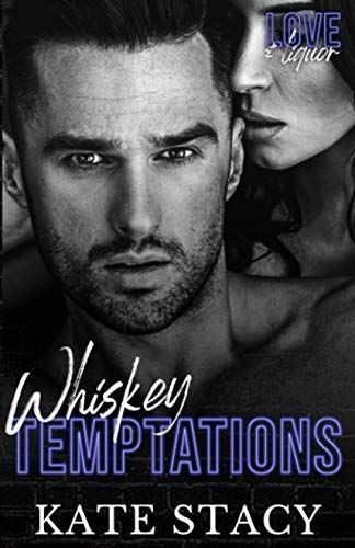 Whiskey Temptations