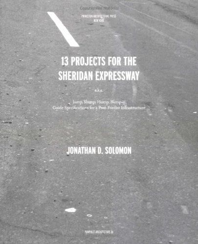 Pamphlet Architecture 26: Thirteen Projects for the Sheridan Expressway