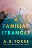 A Familiar Stranger