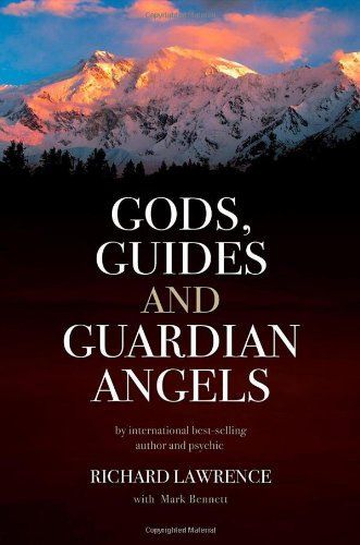 Gods, Guides and Guardian Angels