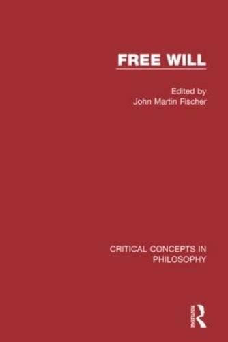 Free Will: Libertarianism, alternative possibilities, and moral responsibility