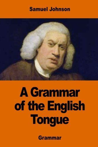 A Grammar of the English Tongue