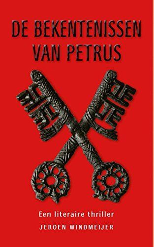 De bekentenissen van Petrus / druk 1