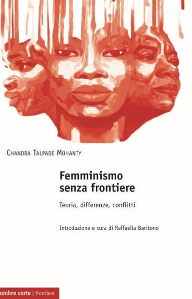 Femminismo senza frontiere. Teoria, differenze, conflitti.