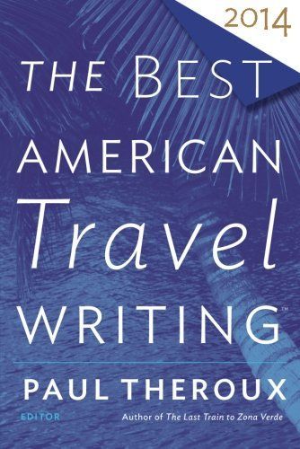 The Best American Travel Writing 2014