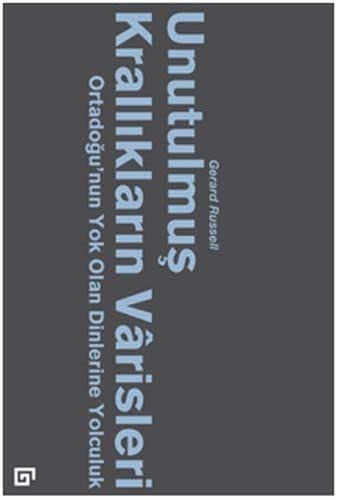 Unutulmus Kralliklarin Varisleri