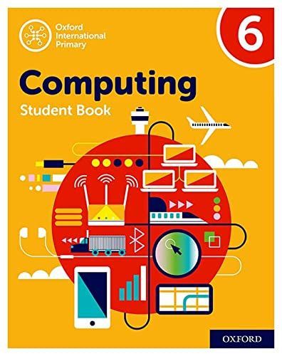 Oxford International Primary Computing: Student Book 6