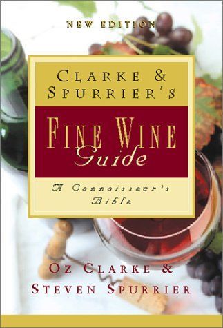 Clarke and Spurrier's Fine Wine Guide