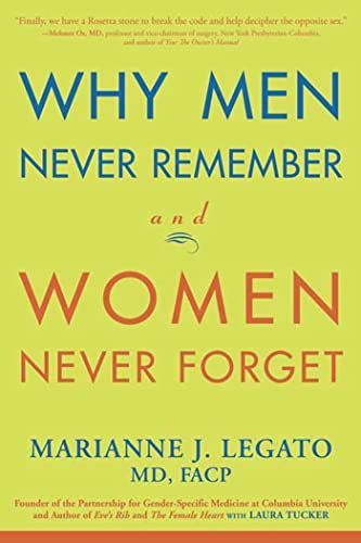 Why Men Never Remember and Women Never Forget